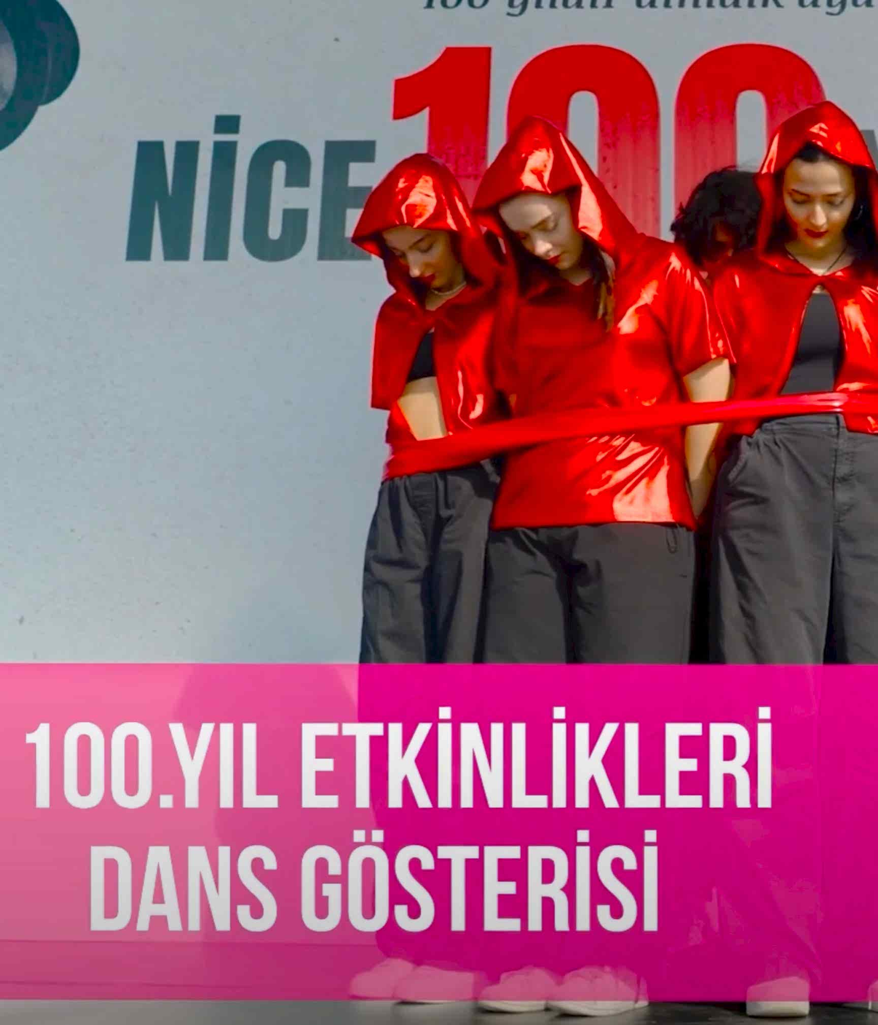 100. YIL ETKİNLİKLERİ DANS GÖSTERİSİ
